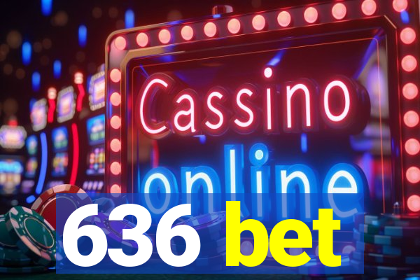 636 bet